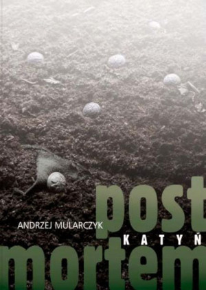 Katyń. Post mortem