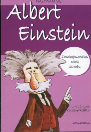 Nazywam się Albert Einstein