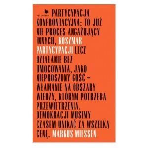 Koszmar partycypacji Miessen Markus