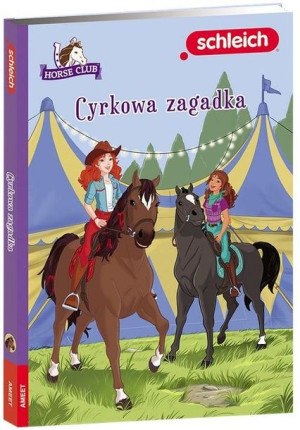Horse Club. Cyrkowa zagadka praca zbiorowa