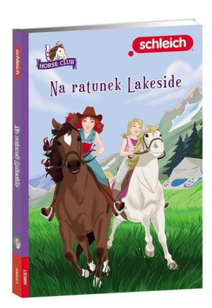 Horse Club. Na ratunek Lakeside praca zbiorowa