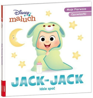 Disney Maluch. Jack-Jack idzie spać praca zbiorowa