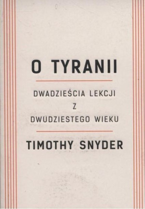 O tyranii w.2022 Timothy Snyder