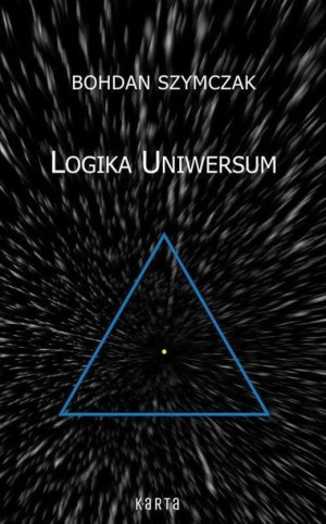 Logika Uniwersum w.2 Bohdan Szymczak