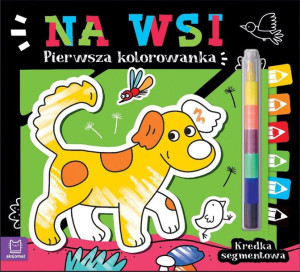 Pierwsza kolorowanka. Na wsi. Kredka segmentowa Agata Kaczyńska
