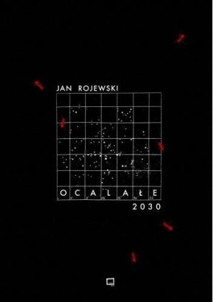 Ocalałe 2030 Jan Rojewski