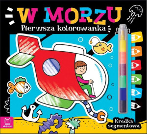 Pierwsza kolorowanka. W morzu. Kredka segmentowa Agata Kaczyńska