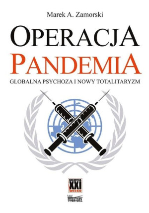 Operacja pandemia Marek A. Zamorski
