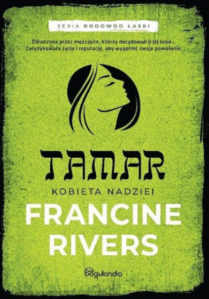 Tamar. Kobieta nadziei Francine Rivers