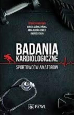Badania kardiologiczne sportowców amatorów Renata Główczyńska