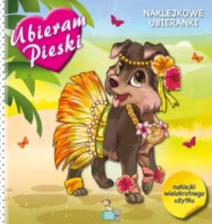 Naklejkowe ubieranki - Pieski praca zbiorowa