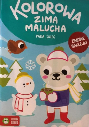 Kolorowa zima malucha. Pada śnieg praca zbiorowa