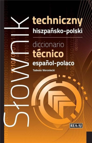Słownik techniczny hiszpańsko-polski w.2 Tadeusz Weroniecki