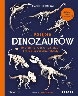 Księga dinozaurów Gabrielle Balkan, Sam Brewster, Adam Pluszka