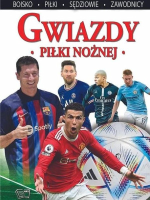 Gwiazdy piłki nożnej praca zbiorowa