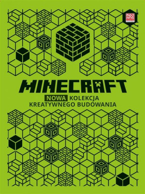 Minecraft. Nowa kolekcja kreatywnego budowania Thomas McBrien, Ryan Marsh