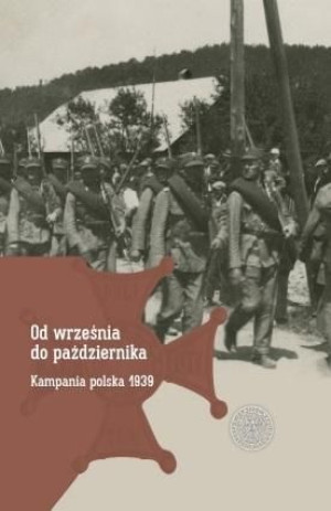 Od września do października. Kampania polska 1939 Dawid Golik