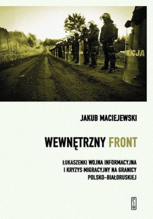 Wewnętrzny front w Polsce Jakub Maciejewski