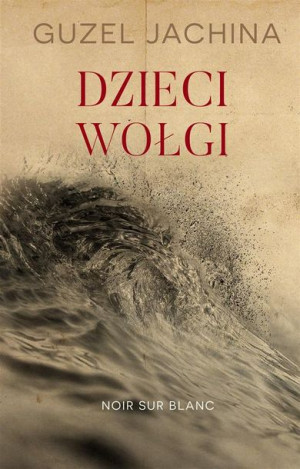 Dzieci Wołgi Guzel Jachina, Henryk Chłystowski