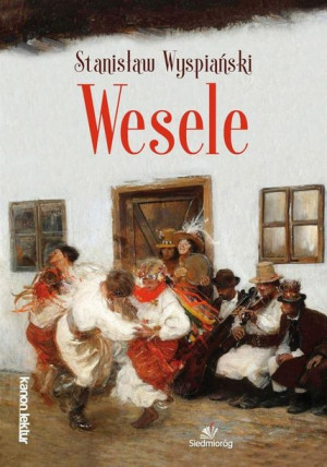 Wesele Stanisław Wyspiański