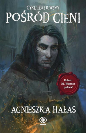 Teatr węży T.2 Pośród cieni Agnieszka Hałas