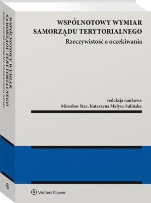 Wspólnotowy wymiar samorządu terytorialnego Katarzyna Małysa-Sulińska