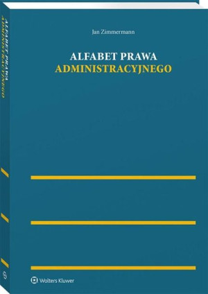 Alfabet prawa administracyjnego Jan Zimmermann