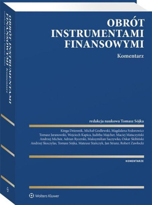 Obrót instrumentami finansowymi. Komentarz Tomasz Sójka