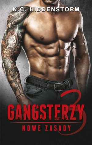 Gangsterzy. Nowe zasady K.C. Hiddenstorm
