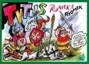Tytus, Romek i A'Tomek w bitwie grunwaldzkiej 1410 Henryk Jerzy Chmielewski