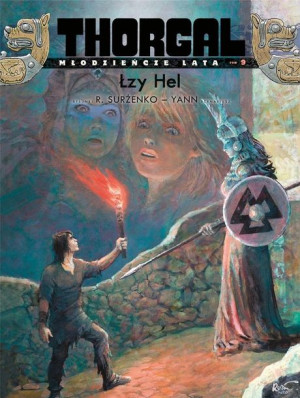 Thorgal - Młodzieńcze Lata T.9 Łzy Hel Yann Le Pennetier, Roman Surżenko