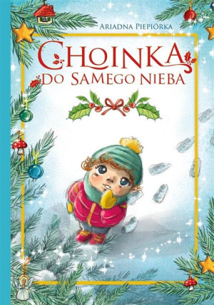 Choinka do samego nieba Ariadna Piepiórka