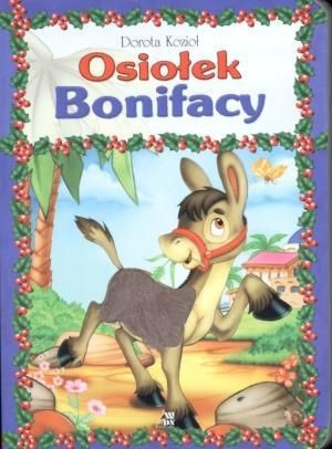 Seria futrzana - Osiołek Bonifacy oprawa twarda Dorota Kozioł