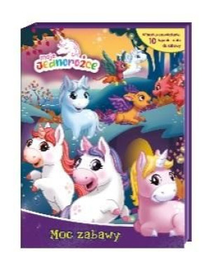 Moje Jednorożce. Moc zabawy praca zbiorowa