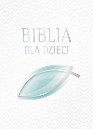 Biblia dla dzieci Marta Weronika Żurawska-Zaręba