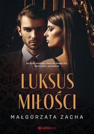Luksus miłości Małgorzata Zacha