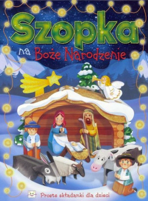 Szopka na Boże Narodznie praca zbiorowa
