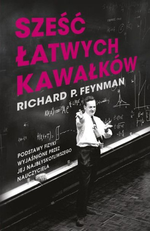 Sześć łatwych kawałków Richard P. Feynman, Jeremi Ochab