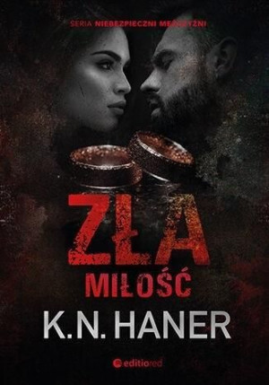 Zła miłość K. N. Haner
