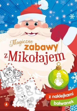 Magiczne zabawy z Mikołajem. Bałwanek Sabina Grabias