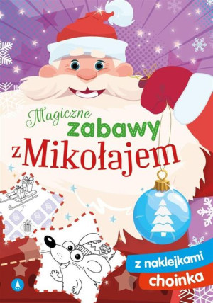 Magiczne zabawy z Mikołajem. Choinka Sabina Grabias