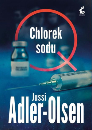 Departament Q T.9 Chlorek sodu Jussi Adler-Olsen, Joanna Cymbrykiewicz
