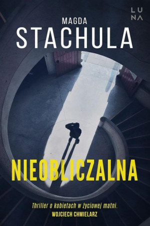 Nieobliczalna Magda Stachula