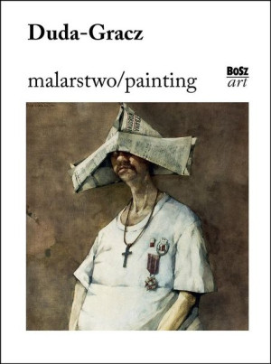 Duda-Gracz. Malarstwo Agnieszka Marzec-Jankowska