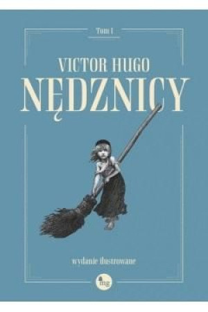 Nędznicy T.1 Victor Hugo