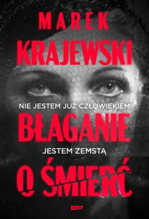 Błaganie o śmierć Marek Krajewski