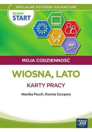 Pewny start. Moja codzienność Wiosna lato KP praca zbiorowa