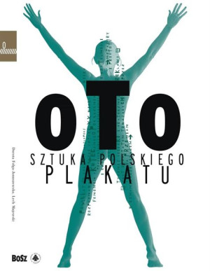 Oto sztuka polskiego plakatu Prof. Dorota Folga-Januszewska