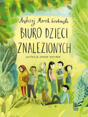 Biuro dzieci znalezionych Andrzej Marek Grabowski, Joanna Rusinek