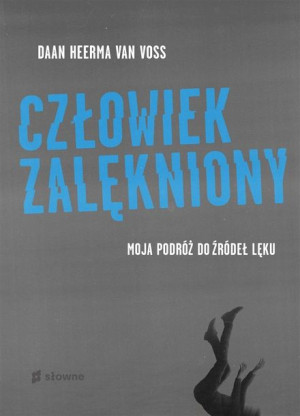 Człowiek zalękniony Daan Heerma van Voss, Olga Niziołek